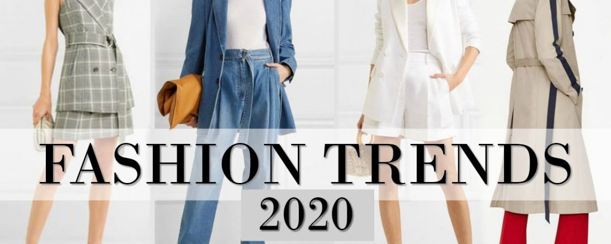 New Fashion Trends 2020